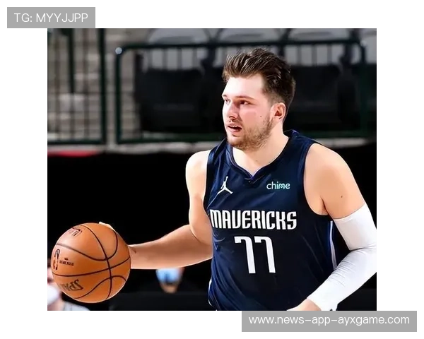 东契奇赛场统治力与领袖气质并进，联盟再起波澜